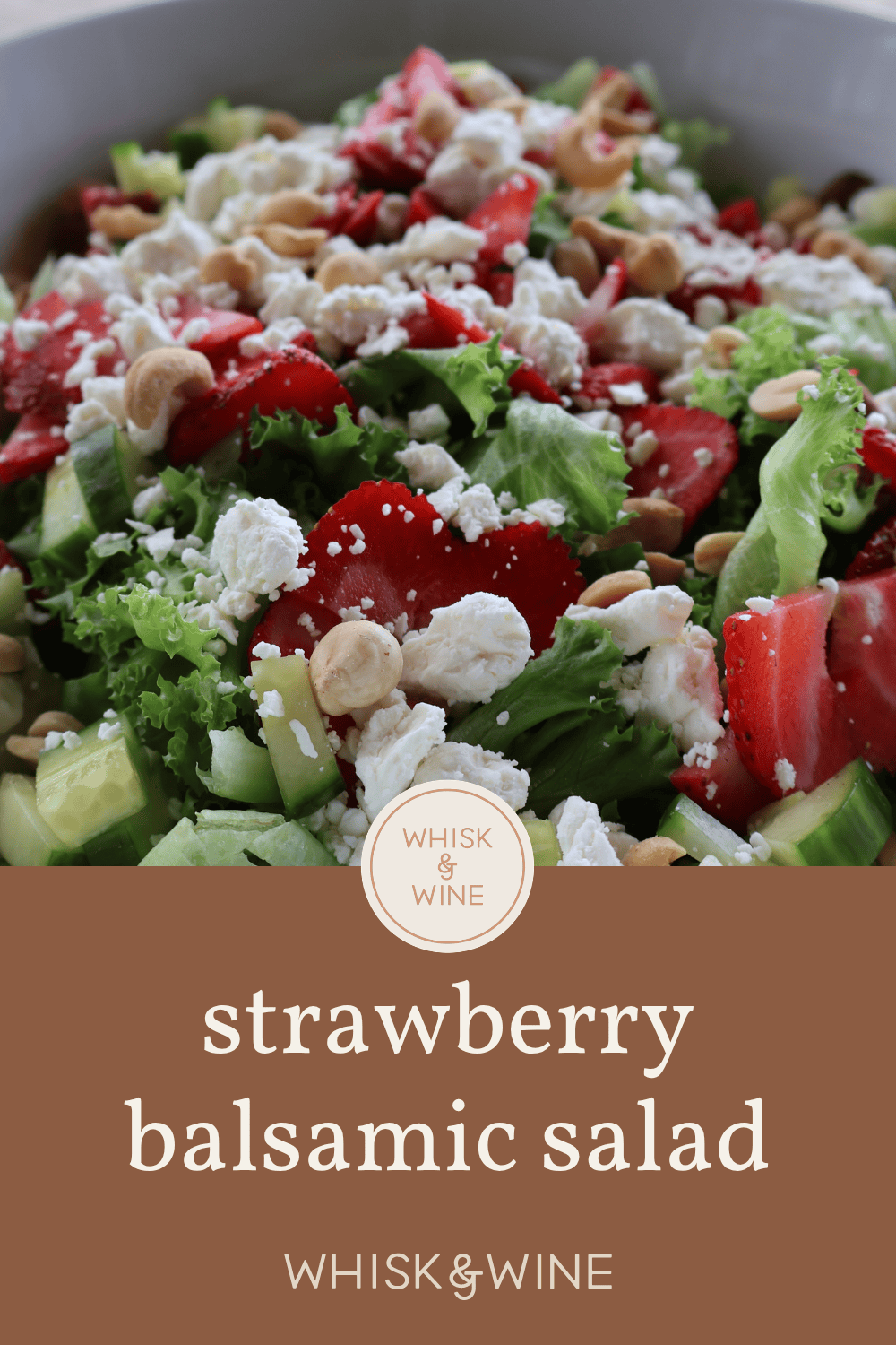 Strawberry salad recipe with homemade balsamic dressing - tall pin for Pinterest